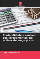 Contabilidade e controlo dos investimentos em activos de longo prazo 6207797035 Book Cover