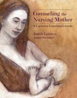 Counseling: The Nursing Mother 076372680X Book Cover