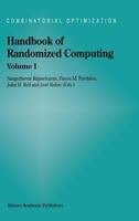 Handbook of Randomized Computing - Volumes I & II (Combinatorial Optimization, Volume 9) (Combinatorial Optimization)