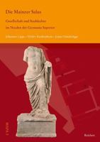 Gesellschaft Und Stadtkultur Im Norden Der Germania Superior: Mit Beitragen Von Michael Auras Und Marion Witteyer 3752007958 Book Cover