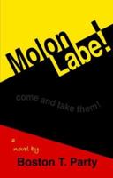 Molon Labe! -- Come and Take Them! 1888766077 Book Cover