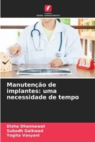 Manutenção de implantes: uma necessidade de tempo (Portuguese Edition) 6208027888 Book Cover