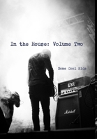 In the House: Volume Two 1387779982 Book Cover