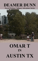 Omar T in Austin Texas B0GWH9JNPG Book Cover