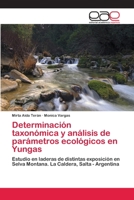 Determinacion Taxonomica y Analisis de Parametros Ecologicos En Yungas 3659063339 Book Cover