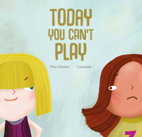 Today You Can't Play 8417123466 Book Cover