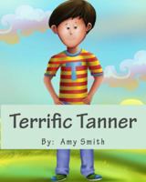 Terrific Tanner 0998692204 Book Cover