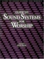 Guide to Sound Systems for Worship