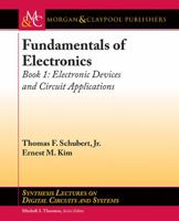 Fundametals of Electronics Book 1 (Electronics Devices and Circuit Applications): Synthesis Lectures on Digital Circuits and Systems 1627055622 Book Cover