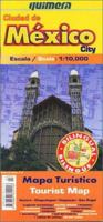 Quimera Mexico City Tourist Map / Mapa Turistico Ciudad de Mexico (Bilingual) (Spanish and English Edition) 9687811110 Book Cover