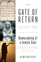 Gate of Return: Homecoming of a Jewish Soul B0H7TLSXJN Book Cover