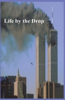 Life by the Drop B09SP1FZRX Book Cover