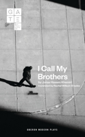 I Call my Brothers 1783194847 Book Cover