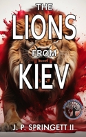 The Lions from Kiev (Thomas Harrington Series) B0DHV6RXC4 Book Cover