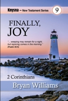 Finally, JOY: Knysna New Testament Series - 2 Corinthians B0C8QXC5PG Book Cover