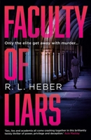 Faculty of Liars: A seductive dark academia psychological thriller 1836431775 Book Cover