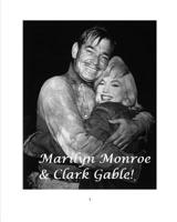 Marilyn Monroe and Clark Gable! 0368539806 Book Cover