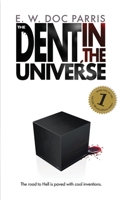 The Dent in the Universe B0BWSQCNG8 Book Cover