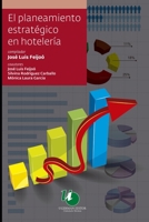 El planeamiento estratégico en hotelería: un plan de negocios B08WP3DC8G Book Cover