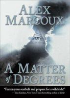 A Matter of Degrees 1594934126 Book Cover