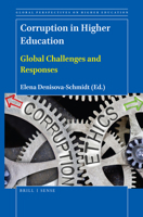 Corruption in Higher Education : Global Challenges and Responses 9004433864 Book Cover