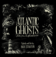 Atlantic Ghosts: Tales from the Haunted Coast (new edition) 1774715430 Book Cover