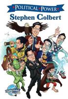 Political Power: Stephen Colbert 1948216922 Book Cover