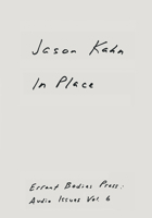 Jason Kahn: In Place 0988937549 Book Cover