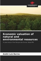 Economic valuation of natural and environmental resources: A case study of the Parque das Dunas, Natal/RN 6205924935 Book Cover