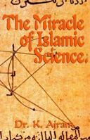 Miracle of Islamic Science 0911119434 Book Cover