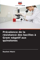 Prévalence de la résistance des bacilles à Gram négatif aux quinolones (French Edition) 6209869750 Book Cover