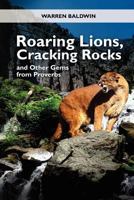 Roaring Lions, Cracking Rocks and Other Gems from Proverbs 1456552120 Book Cover