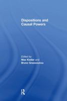 Dispositions and Causal Powers 1138275743 Book Cover