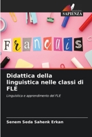 Didattica della linguistica nelle classi di FLE (Italian Edition) 663021756X Book Cover