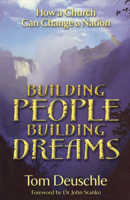 Building People Building Dreams: Can A Church Change A Nation? 4567890124 Book Cover