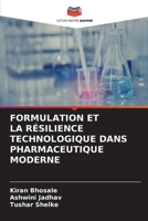 Formulation Et La Résilience Technologique Dans Pharmaceutique Moderne (French Edition) 6209557848 Book Cover