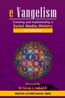 e-Vangelism: Creating and Implementing a Social Media Ministry for Outreach B09CH25DF6 Book Cover