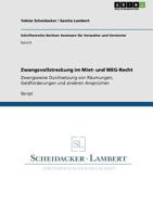 Zwangsvollstreckung im Miet- und WEG-Recht: Zwangsweise Durchsetzung von R�umungen, Geldforderungen und anderen Anspr�chen 3640821858 Book Cover