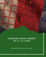 CIUDADANÍA ITALIANA "URGENTE": (De.36 - Ley 74/2025) B0FT21531S Book Cover
