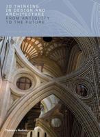 3D Thinking in Design and Architecture: From Antiquity to the Future 0500519544 Book Cover