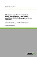 Erleichtern Maschinen Wirklich Die Arbeit Des Schreiners? Wie Andern Maschinen Die Anforderungen an Einen Schreiner? 3640629620 Book Cover