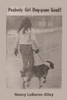 Peabody Girl Dog-gone Good 1915919576 Book Cover