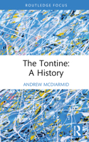 The Tontine: A History (Routledge Focus on Financial History) 1032791993 Book Cover