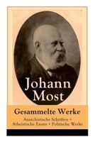 Gesammelte Werke: Anarchistische Schriften + Atheistische Essays + Politische Werke 8027318181 Book Cover