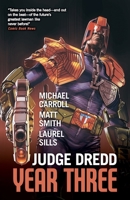 Judge Dredd Year Three (Judge Dredd: The Early Years) 1837868069 Book Cover