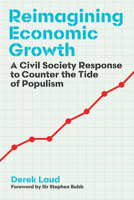 Reimagining Economic Growth: A Civil Society Response to Counter the Tide of Populism 1917458878 Book Cover