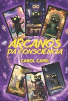 Arcanos da Consciência (Portuguese Edition) B0H4Z24V8R Book Cover