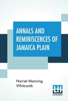 Annals and Reminiscences of Jamaica Plain 9354201776 Book Cover