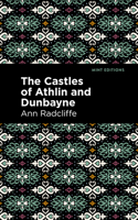 The Castles of Athlin and Dunbayne 1513216341 Book Cover