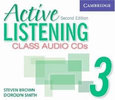 Active Listening 3 Class Audio CDs (Active Listening Second edition) 0521678234 Book Cover